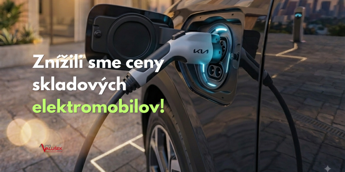 Znížili sme ceny elektromobilov!
